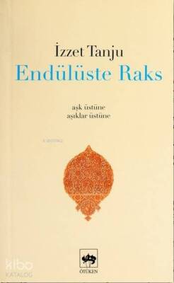 Endülüste Raks Aşk Üstüne, Âşıklar Üstüne - 1
