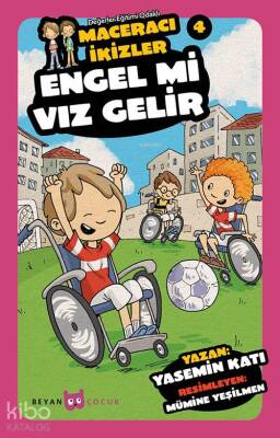 Engel Mi Vız Gelir - Maceracı İkizler 4 - Beyan Çocuk (1)