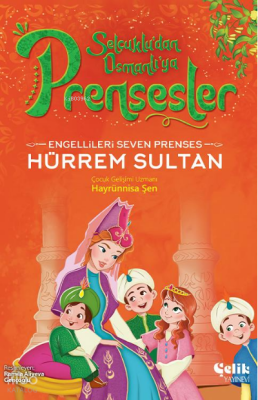 Engellileri Seven PrensesHürrem Sultan - 1