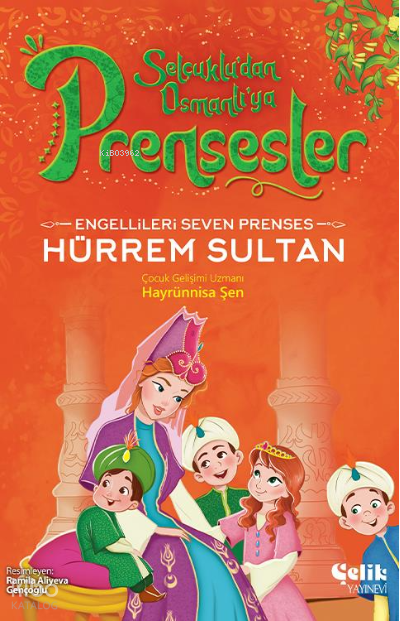 Engellileri Seven PrensesHürrem Sultan - 1