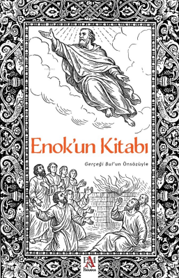Enokun Kitabı Gerçeği Bul’un Önsözüyle - 2
