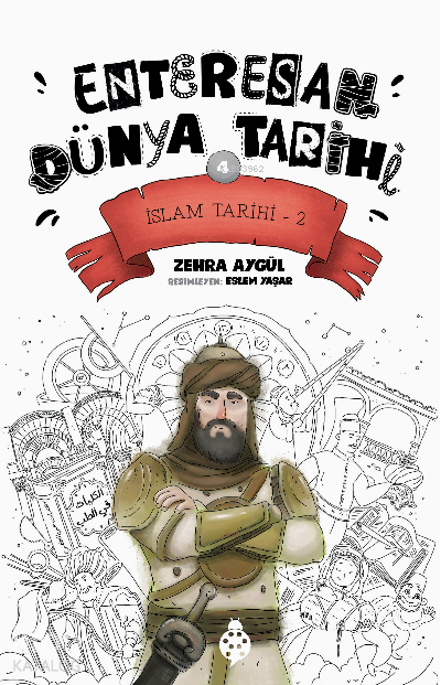 Enteresan Dünya Tarihi-4İslam Tarihi-2 - 1