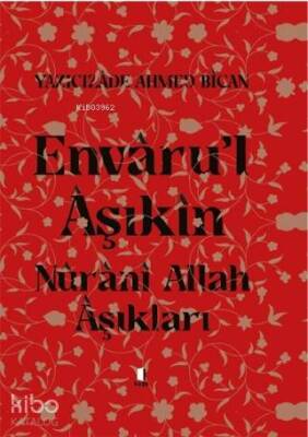 Envârul Âşıkîn Nûrânî Allah Âşıkları - Kapı Yayınları