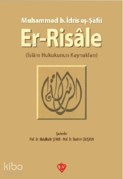 Er-Risale İslam Hukukunun Kaynakları - 1