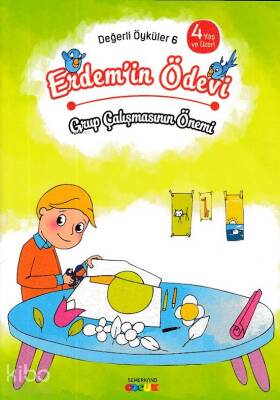 Erdemin Ödevi - Grup Çalışmasının Önemi Değerli Öyküler - 6 - 1
