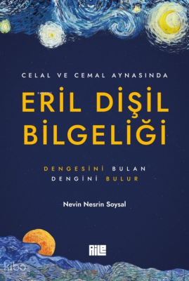 Eril Dişil Bilgeliği - 1