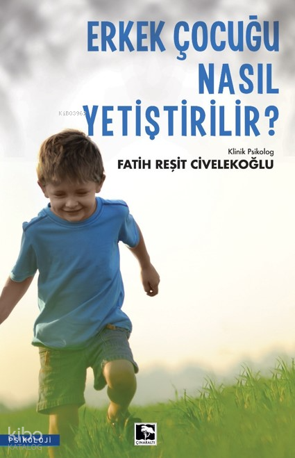 Erkek Çocuğu Nasıl Yetiştirilir? - 2