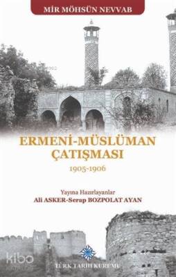 Ermeni - Müslüman Çatışması (1905 - 1906) - Türk Tarih Kurumu