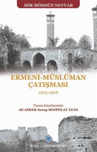 Ermeni - Müslüman Çatışması (1905 - 1906) - 1