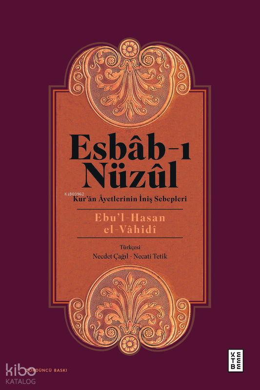 Esbab - I NüzülKurân Âyetlerinin İniş Sebepleri - 1