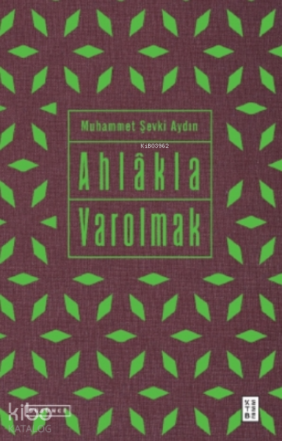 Eser Adı Ahlâkla Varolmak - 2