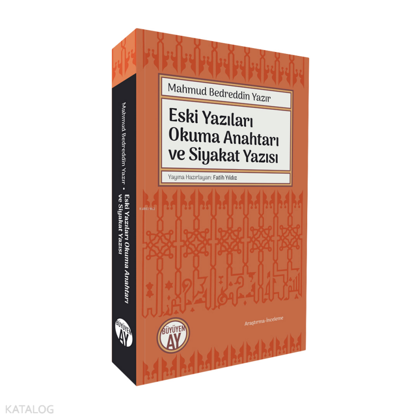 Eski Yazıları Okuma Anahtarı ve Siyakat Yazısı - 1
