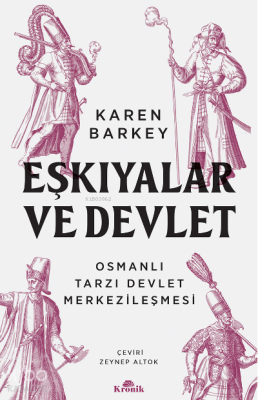 Eşkiyalar ve Devlet Osmanlı Tarzı Devlet Merkezileşmesi - 2