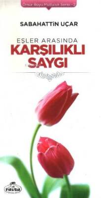 Eşler Arasında Karşılıklı Saygı - 2