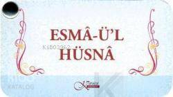 ESMÂ-ÜL HÜSNÂ ( KARTELA ) - 1