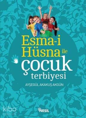 Esma-i Hüsna ile Çocuk Terbiyesi - 2