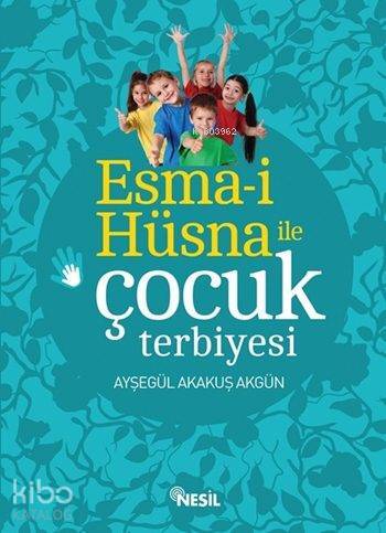 Esma-i Hüsna ile Çocuk Terbiyesi - 2