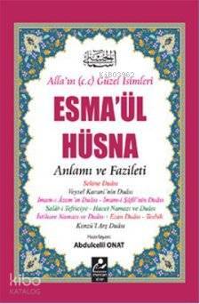 Esmaül Hüsna - Anlamı ve Fazileti (Açıklamalı Kırk Hadis ) Açıklamalı Kırk Hadis - 1