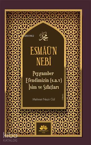 Esmaün Nebi Peygamber Efendimizin(Sav) İsim ve Sıfatları - 1