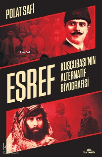 EşrefKuşçubaşı’nın Alternatif Biyografisi - 1