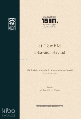 et-Temhîd li-kavâidi’t-tevhîd Ebü’l-Muîn en-Nesefî (ö. 5081115) - 1