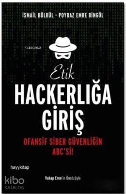 Etik Hackerlığa Giriş Ofansif Siber Güvenliğin ABCsi! - 2