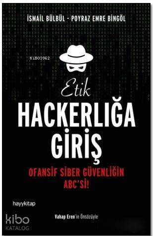 Etik Hackerlığa Giriş Ofansif Siber Güvenliğin ABCsi! - 2