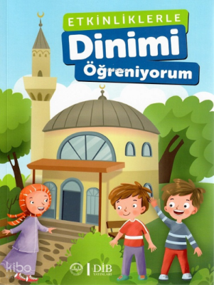 Etkinliklerle Dinimi Öğreniyorum - 1