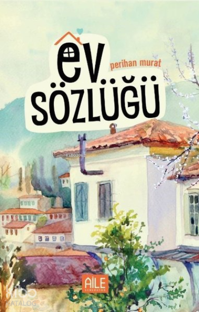 Ev Sözlüğü - 4