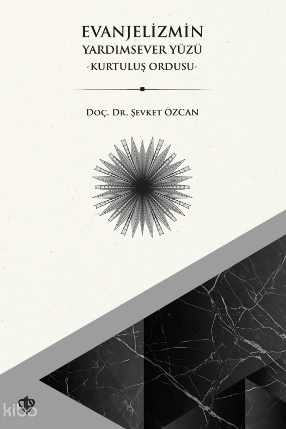 Evanjelizmin Yardımsever Yüzü - Kurtuluş Ordusu - 1