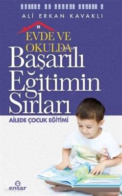 Evde ve Okulda Başarılı Eğitimin Sırları Ailede Çocuk Eğitimi - 2