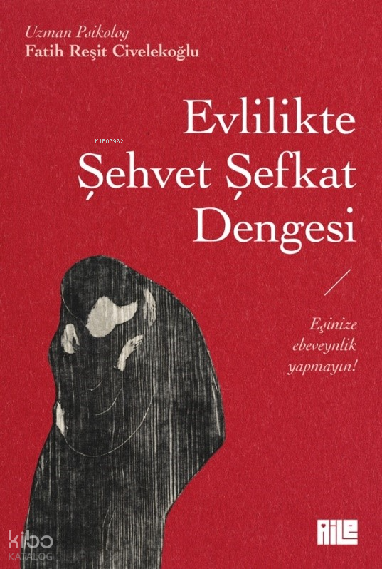 Evlilikte Şehvet Şefkat Dengesi - 1
