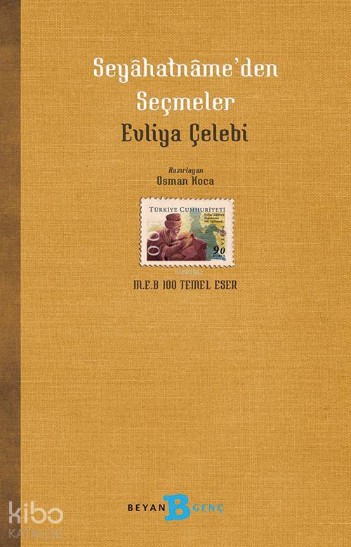 Evliya Çelebi Seyahatnâmeden Seçmeler - 1