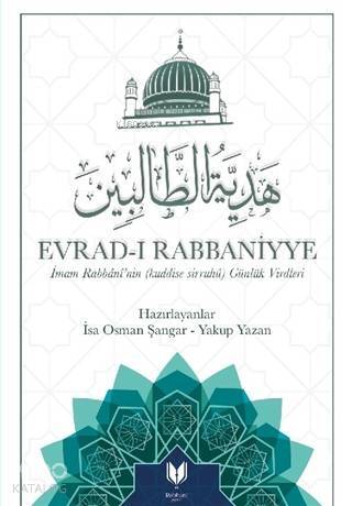 Evrad-ı Rabbaniyye İmam Rabbaninin (Kuddise Sirruhü) Günlük Virdleri - 1