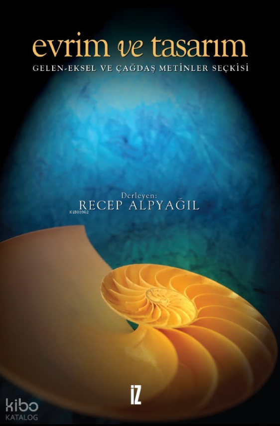 Evrim ve TasarımGelen-eksel ve Çağdaş Metinler Seçkisi - 1