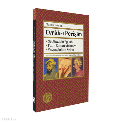 Evrâk-ı PerîşânSelâhaddin Eyyûbî - Fatih Sultan Mehmed - Yavuz Sultan Selim - 2