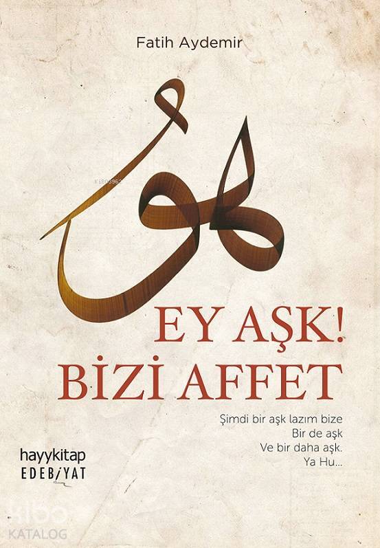 Ey Aşk! Bizi Affet - 2
