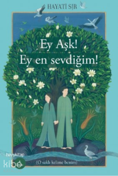 Ey Aşk! Ey En Sevdiğim! - 2