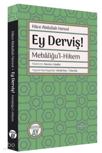 Ey Derviş!Mebâliğu’l-Hikem - 1