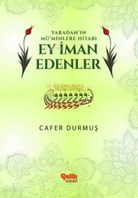 Ey İman Edenler Yaradan ın Müminlere Hitabı - 2