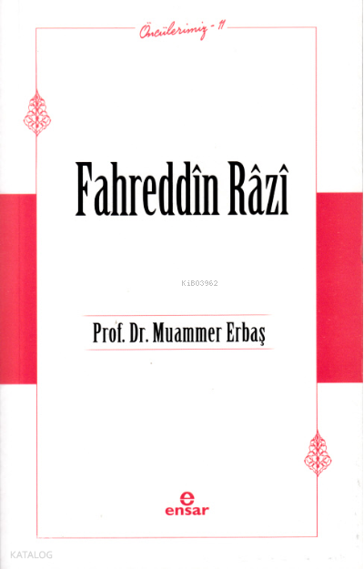 Fahreddîn Râzî - Öncülerimiz 11 - 2
