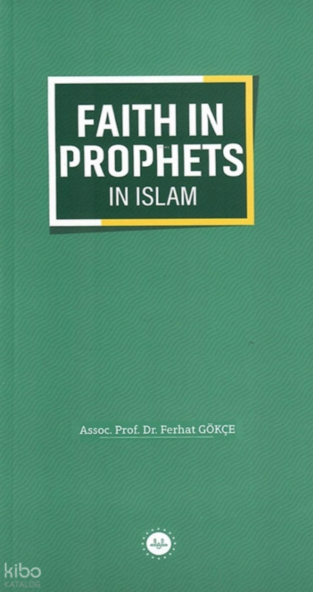 Faith In Prophets In Islam - İslamda Peygamberlere İman (İngilizce) - 2
