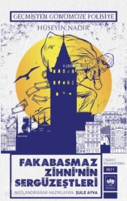 Fakabasmaz Zihninin Sergüzeştleri - 1