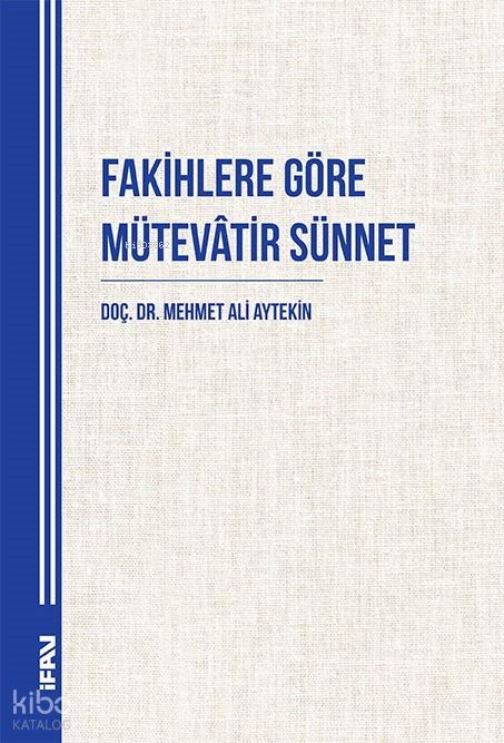Fakihlere Göre Mütevâtir Sünnet - 1