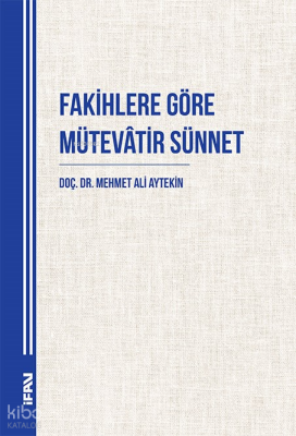 Fakihlere Göre Mütevâtir Sünnet - 2