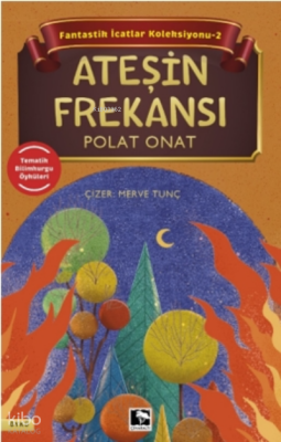 Fantastik İcatlar Koleksiyonu -2 Ateşin Frekansı - 2
