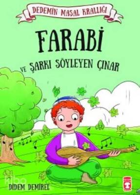 Farabi ve Şarkı Söyleyen Çınar - Timaş Çocuk (1)