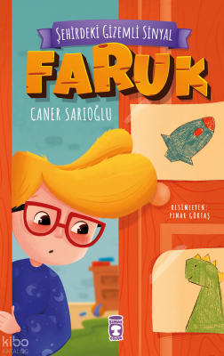 Faruk - Şehirdeki Gizemli Sinyal - Timaş Çocuk