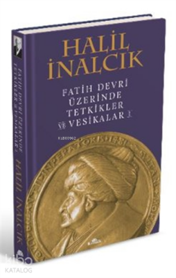Fatih Devri Üzerinde Tetkikler Ve Vesikalar 1 (ciltli) - Kronik Kitap