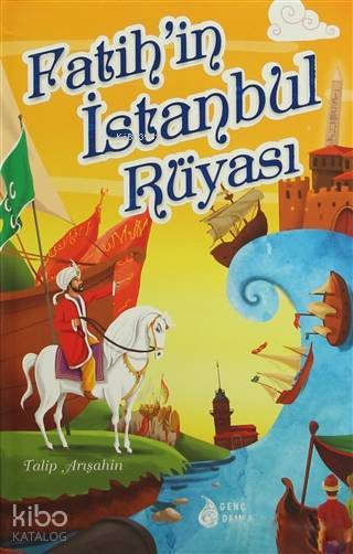 Fatihin İstanbul Rüyası - 1